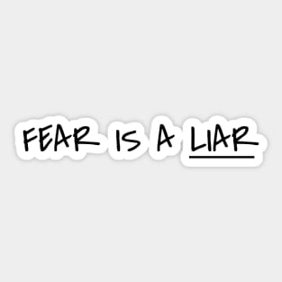 FEAR IS A LIAR Sticker